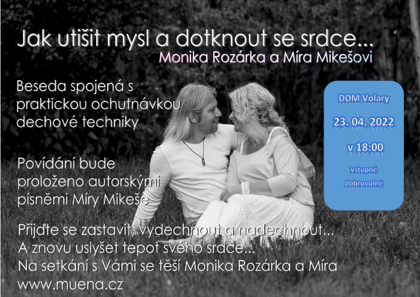 Jak utišit mysl a dotknout se srdce..... Monika Rozárka a Míra Mikeš