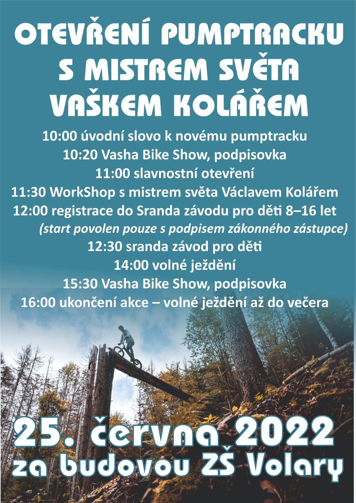 Otevření puptracku s mistrem světa Vaškem Kolářem