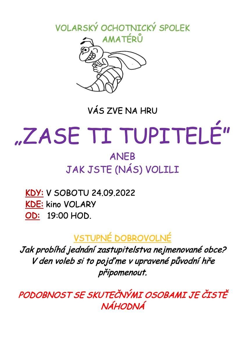 "ZASE TI TUPITELÉ" ANEB JAK JSTE (NÁS) VOLILI