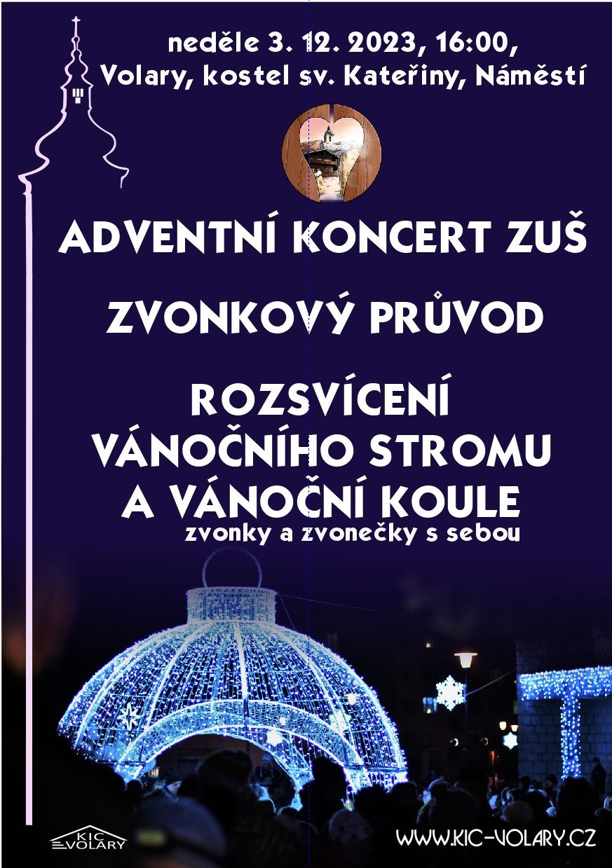 Adventní koncert ZUŠ, Zvonkový průvod, Rozsvícení vánočního stromu a koule