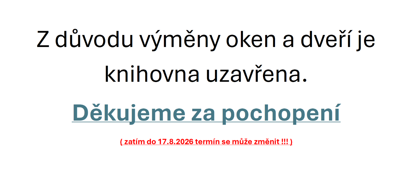 Dočasné uzavření knihovny.